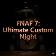 FNAF 7: Ultimate Custom Night