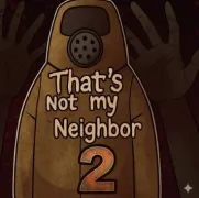 That's Not My Neighbor 2